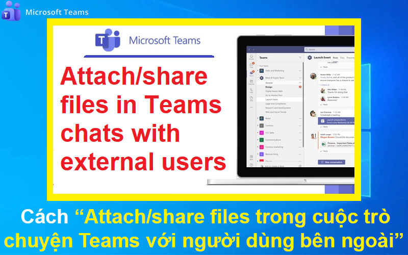 Cách Attach/share files trong cuộc trò chuyện Teams với người dùng bên ngoài