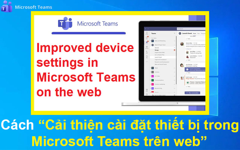 Cách Cải thiện cài đặt thiết bị trong Microsoft Teams trên web
