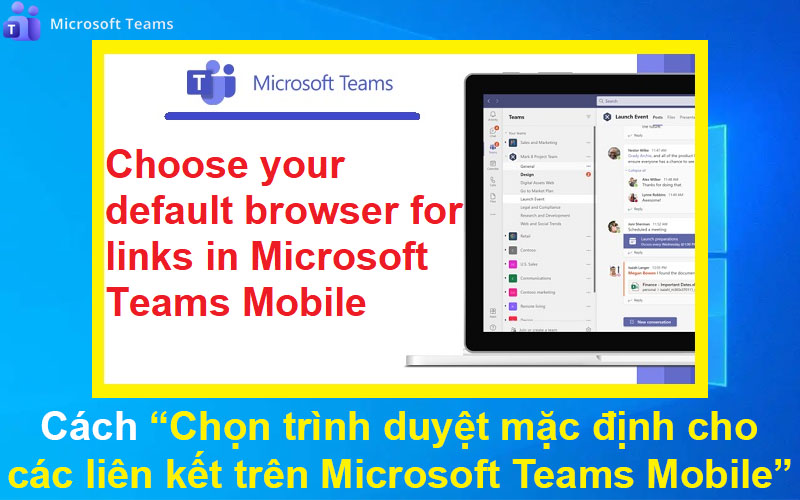 Cách Chọn trình duyệt mặc định cho các liên kết trên Microsoft Teams Mobile