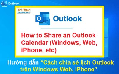 Cách chia sẻ lịch Outlook trên Windows, Web, iPhone
