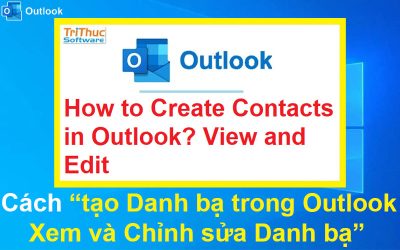 Cách tạo Danh bạ trong Outlook? Xem và Chỉnh sửa Danh bạ