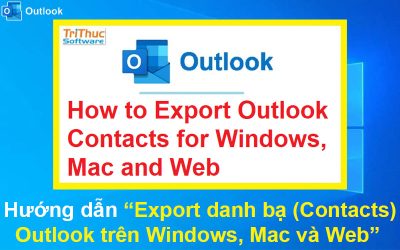 Hướng dẫn Cách Export Contacts Outlook trên Windows, Mac và Web