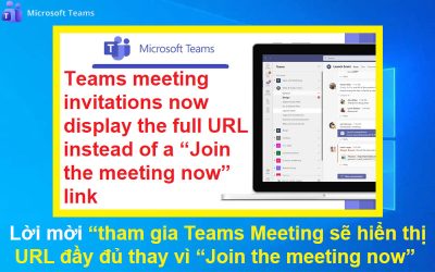 Lời mời tham gia Teams Meeting sẽ hiển thị URL đầy đủ thay vì “Join the meeting now”