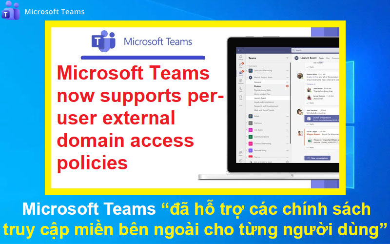 Microsoft Teams đã hỗ trợ các chính sách truy cập miền bên ngoài cho từng người dùng