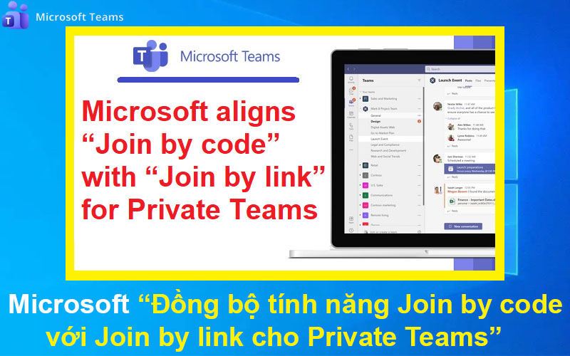 Microsoft đồng bộ tính năng Join by code với Join by link cho Private Teams