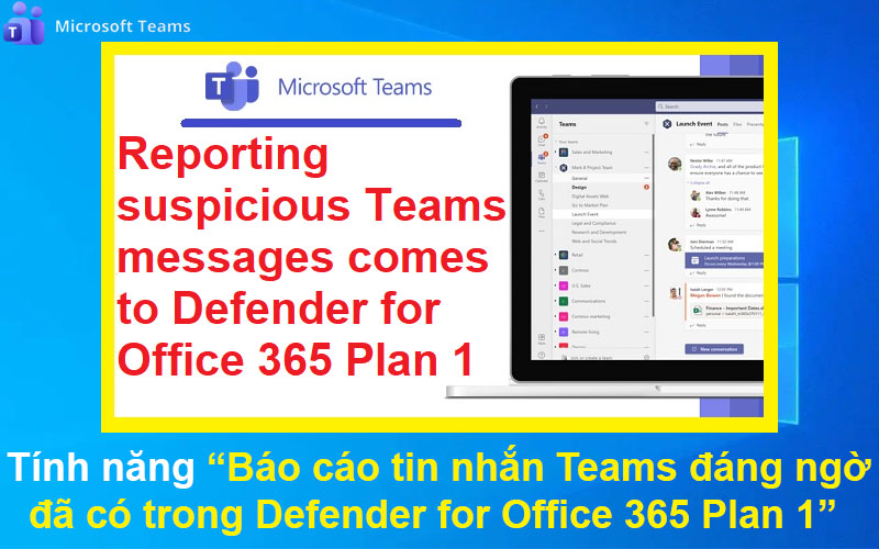 Tính năng báo cáo tin nhắn Teams đáng ngờ đã có trong Defender for Office 365 Plan 1
