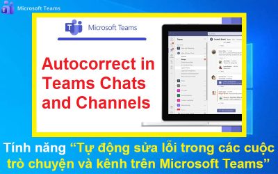 Tự động sửa lỗi trong các cuộc trò chuyện và kênh trên Microsoft Teams